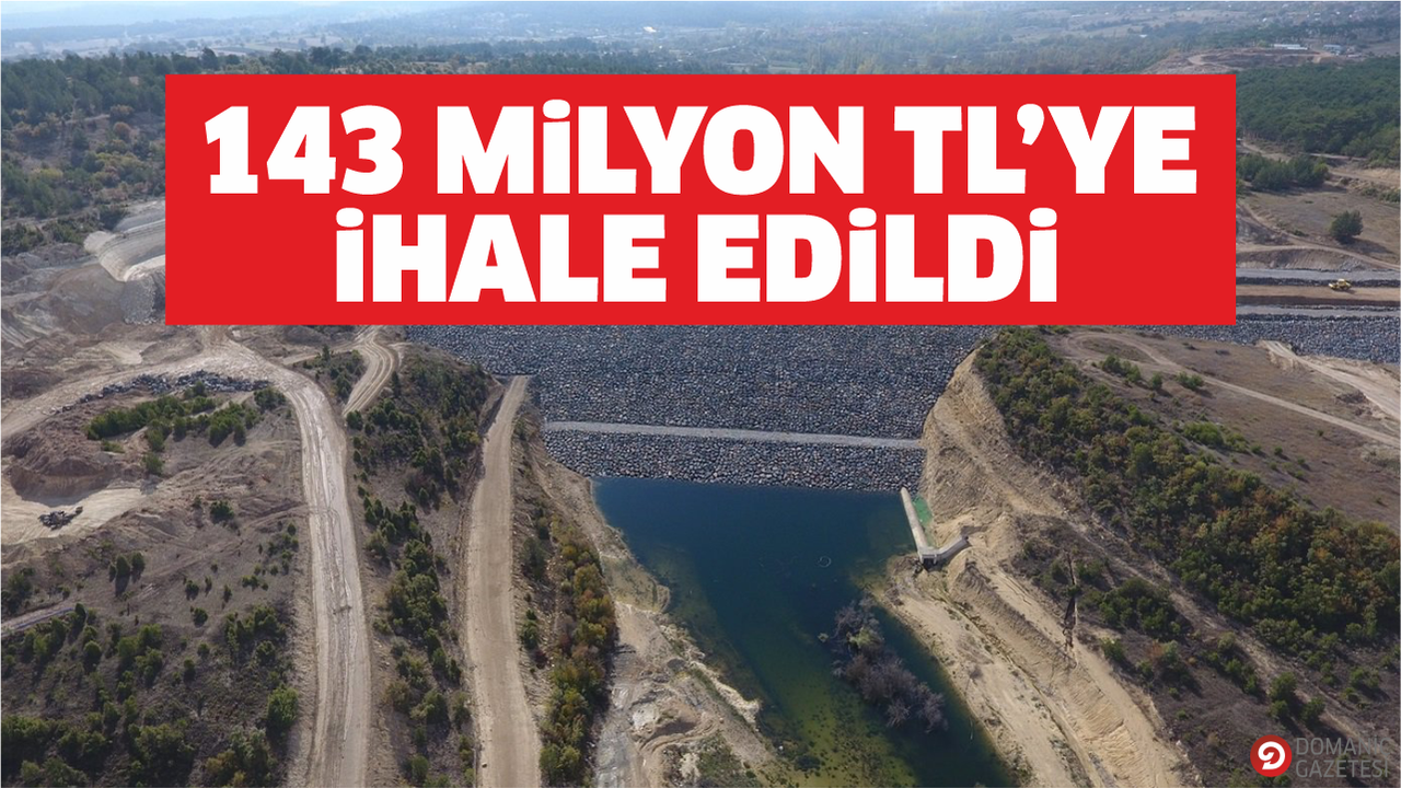 Çamlıca Göleti Sulaması İkmali 143 milyon TL'ye ihale edildi