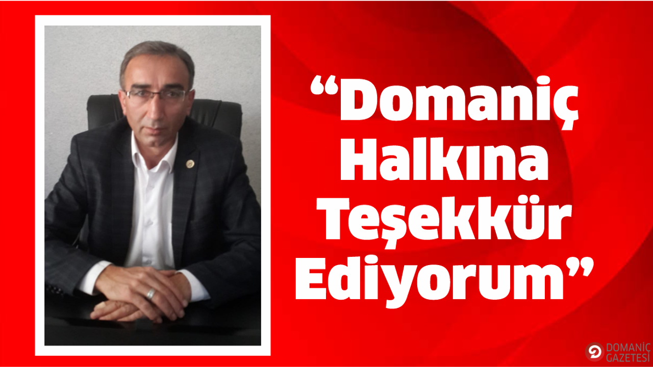 AK Parti İlçe Başkanı Özoğul: “Domaniç Halkına Teşekkür Ediyorum”