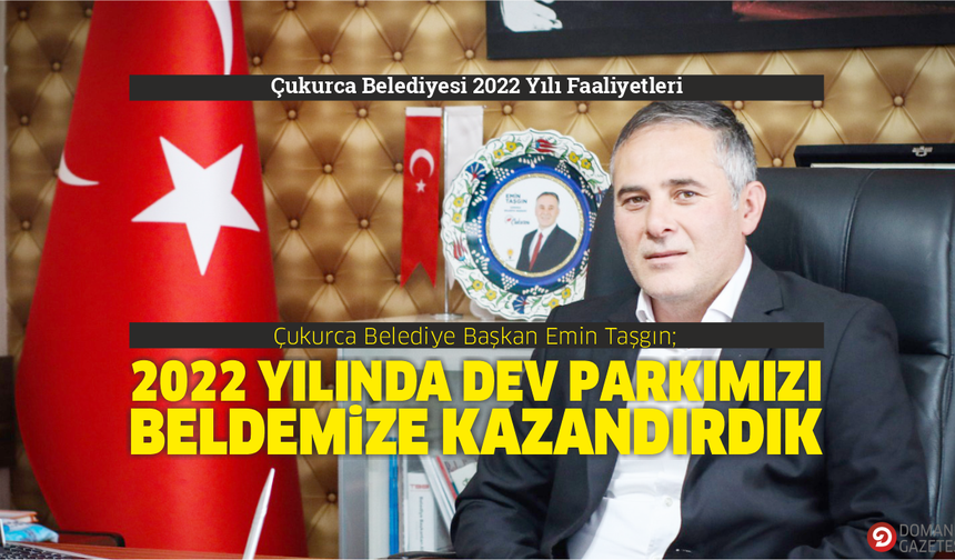 2022 yılında dev parkımızı beldemize kazandırdık