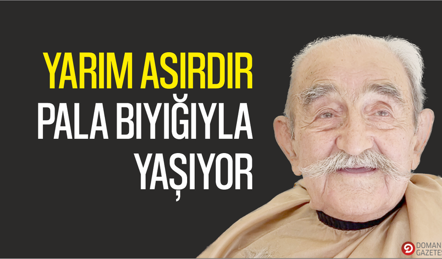 Yarım Asırdır Pala Bıyığıyla Yaşıyor